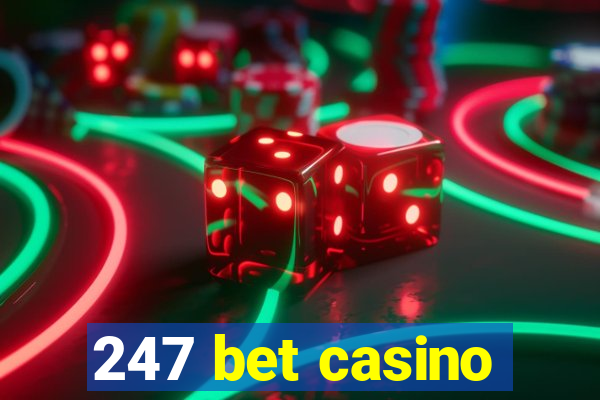 247 bet casino